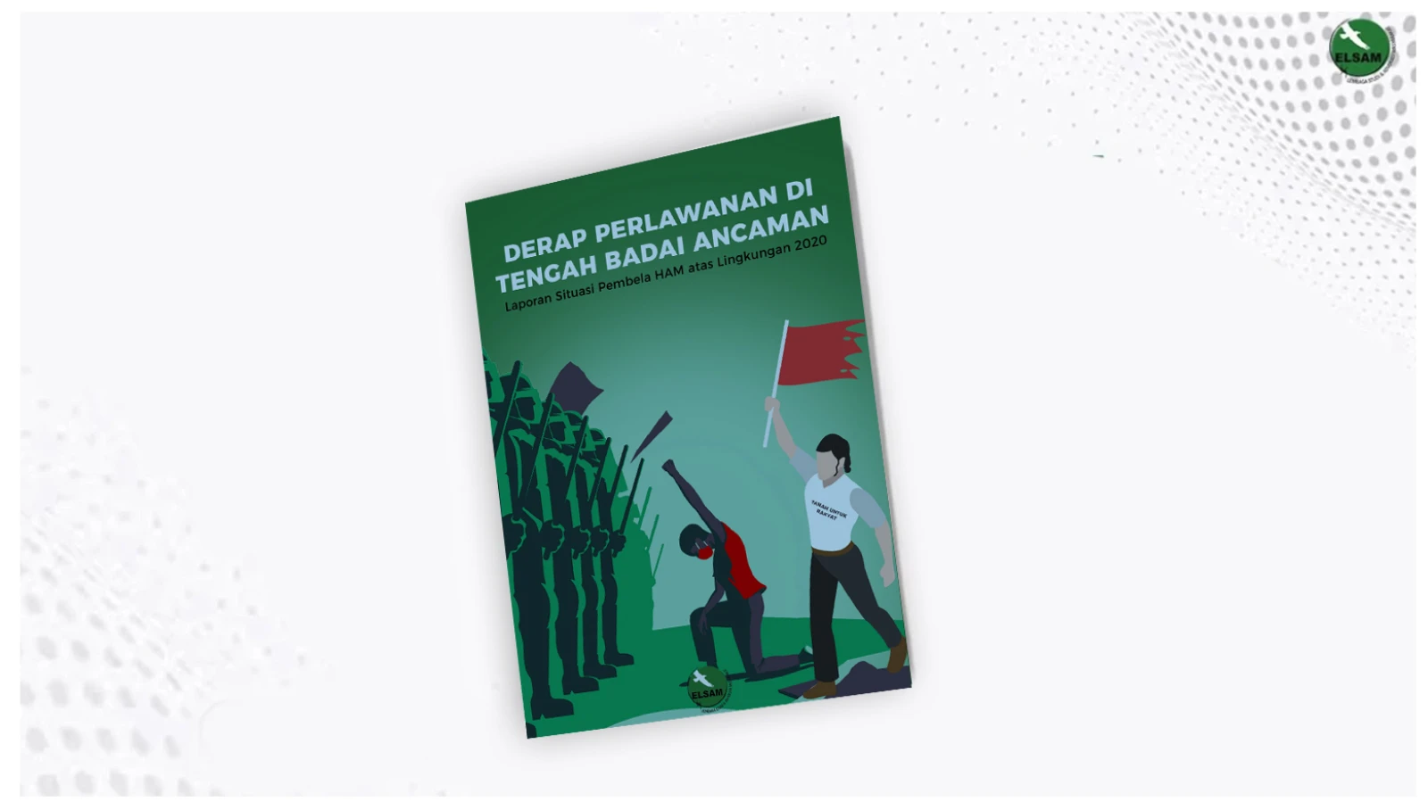 Derap Perlawanan di Tengah Badai Ancaman