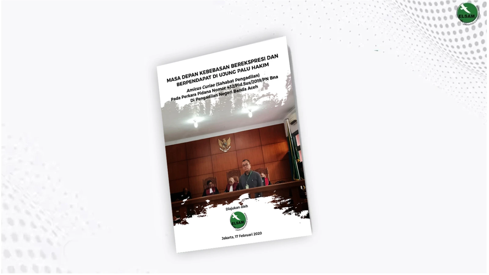 Amicus Brief Masa Depan Kebebasan Berekspresi dan Berpendapat di Ujung Palu Hakim