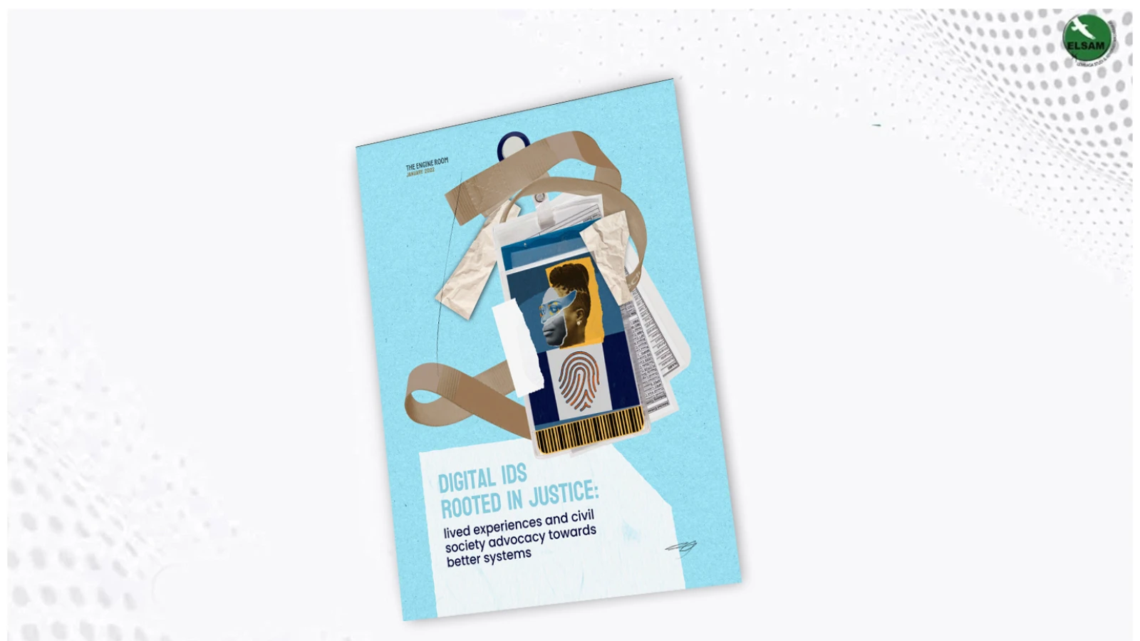 Digital Ids Rooted in Justice: lived experiences and civil society advocacy towards better systems