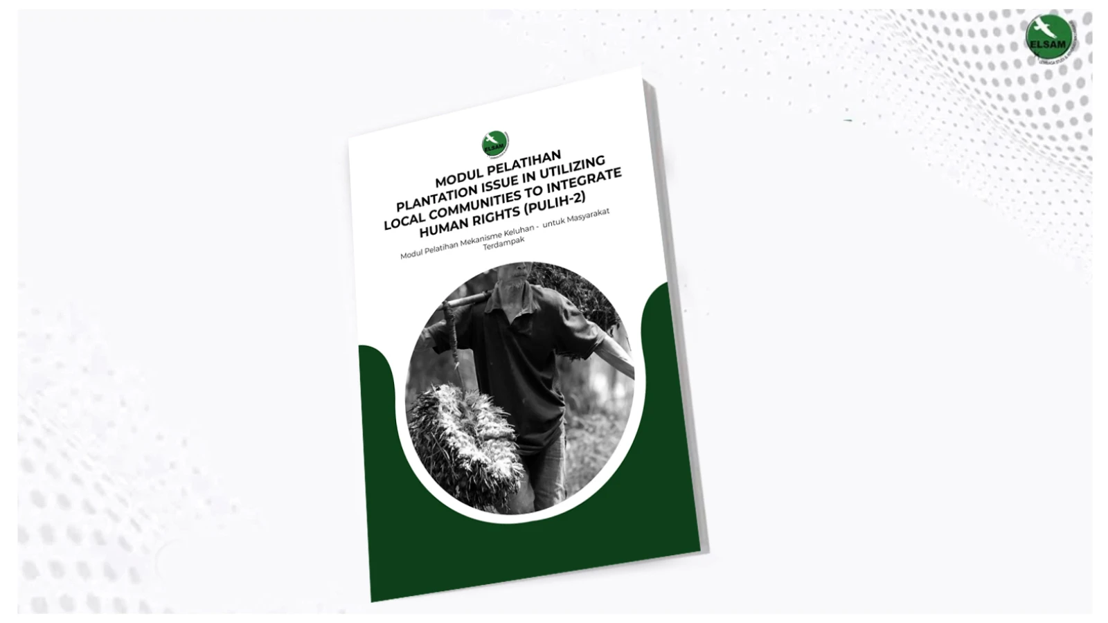 Plantation Issue in Utilizing Local Communities to Integrate Human Rights