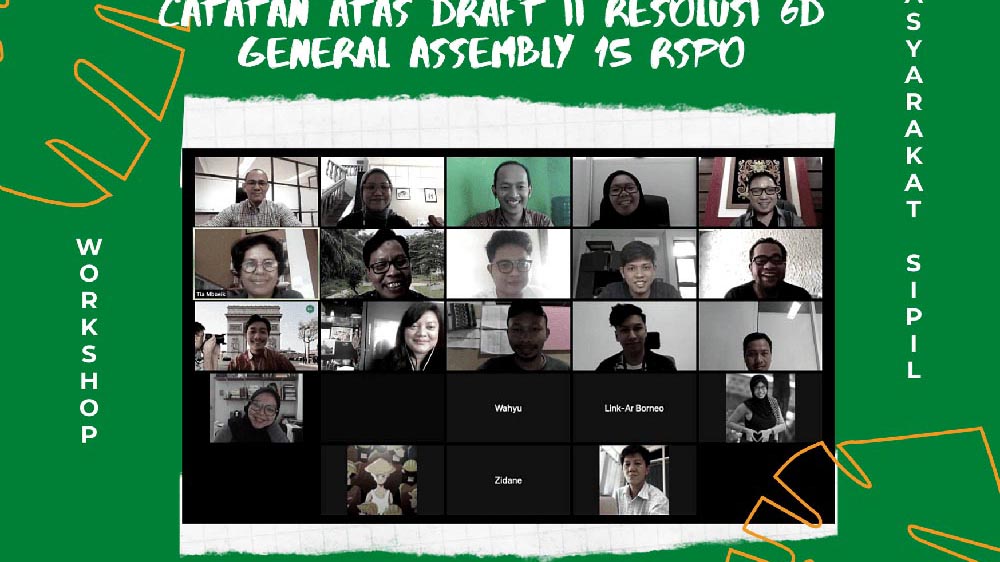 Workshop Masyarakat Sipil: Catatan Atas Draft Implementasi Resolusi 6D General Assembly 15 RSPO