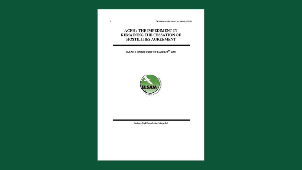 Aceh: The Impediment in Remaining the Cessation of Hostilities Agreement