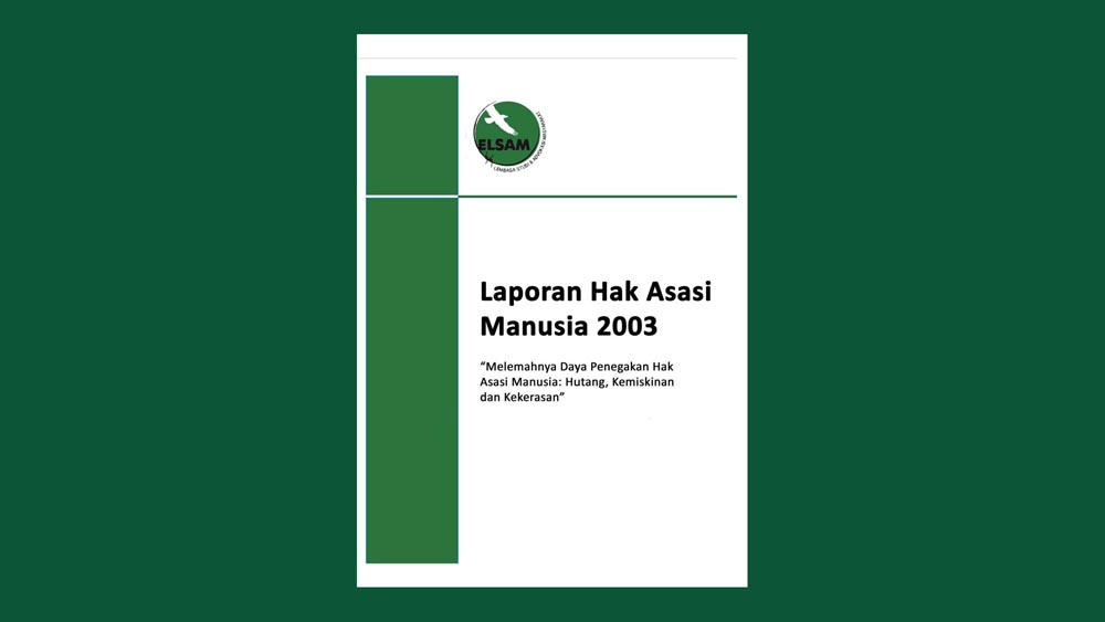 Melemahnya daya penegakan hak asasi manusia : Hutang, Kemiskinan dan Kekerasan