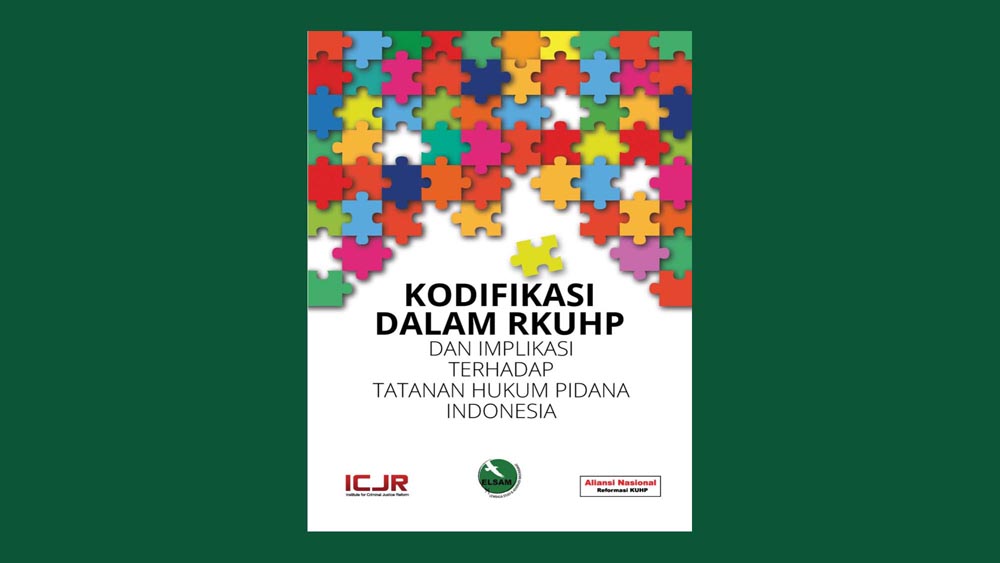 Kodifikasi Dalam RKUHP dan Implikasi Terhadap Tatanan Hukum Pidana Indonesia