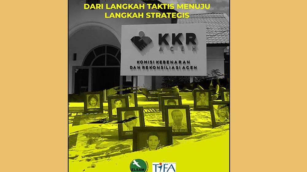 Pengembangan Kelembagaan KKR Aceh : Dari Langkah Taktis Menuju Langkah Strategis