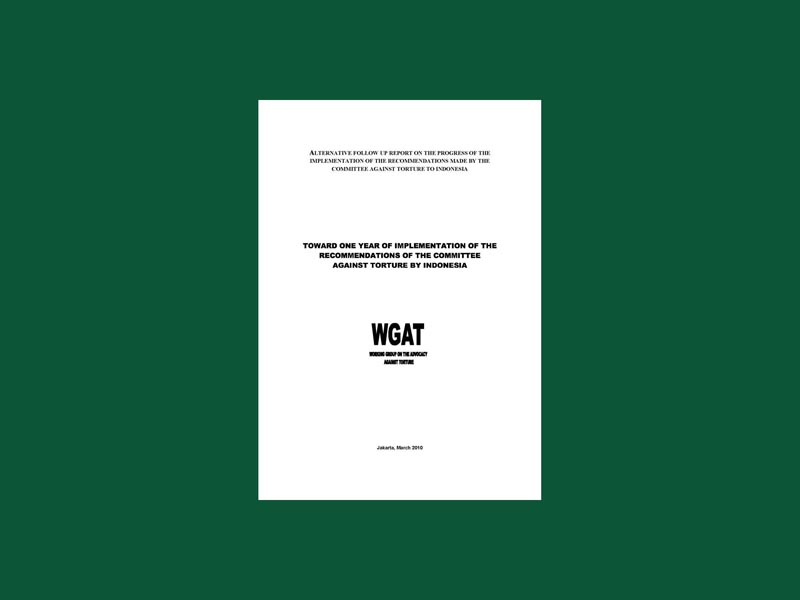 Toward One Year of Implementations of the Recommendations of the Committee Against Torture by Indonesia