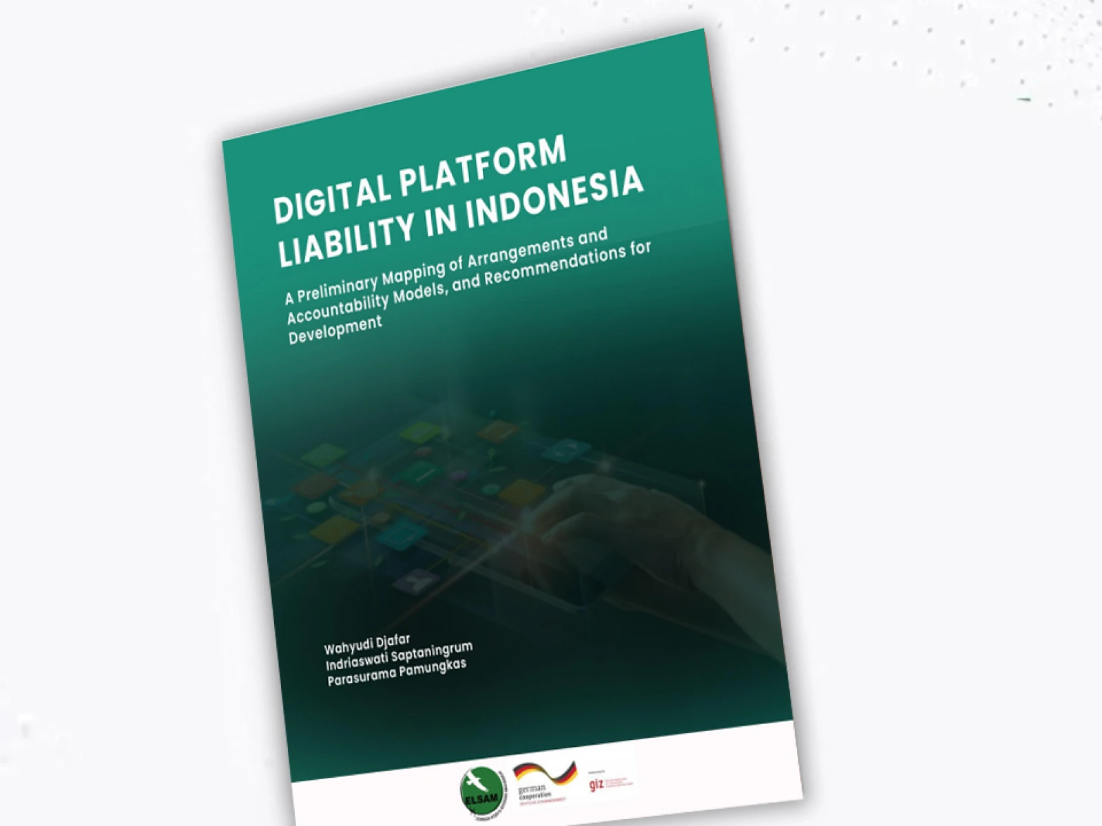 Digital Platform Liability in Indonesia: a Preliminary Mapping of Arrangements and Accountability Models, and Recommendations for Development