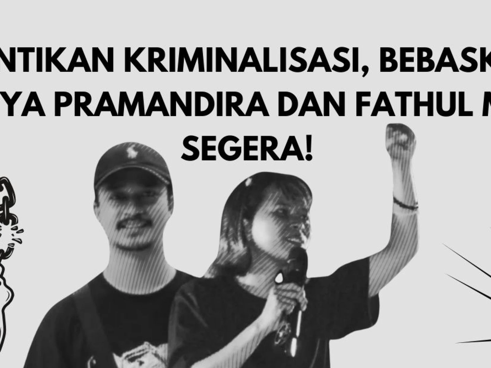 Hentikan Kriminalisasi, Bebaskan Adetya Pramandira dan Fathul Munif Segera! Serukan Solidaritas Nasional Melawan Pembungkaman Ruang Sipil
