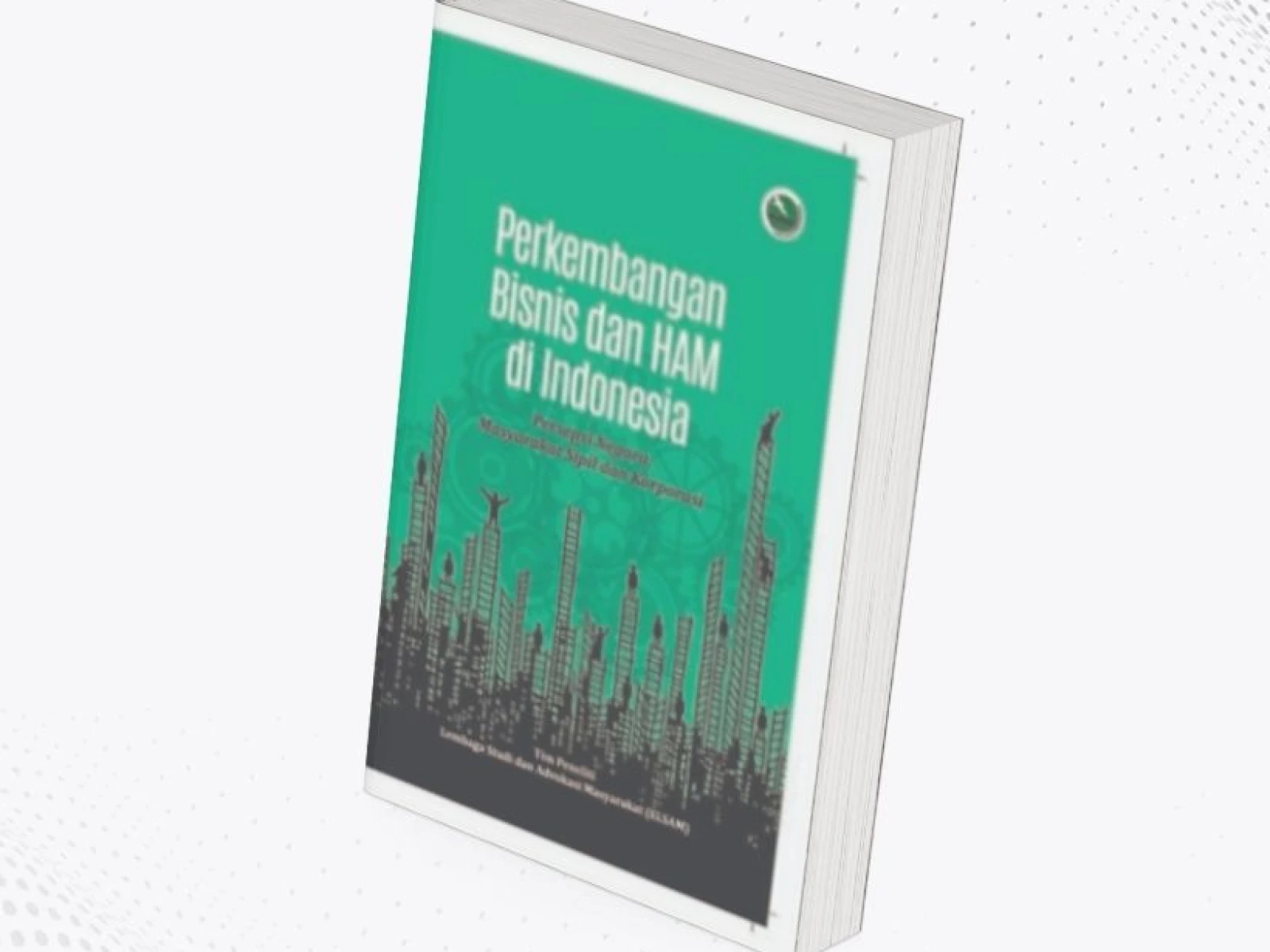 Perkembangan Bisnis dan HAM di Indonesia