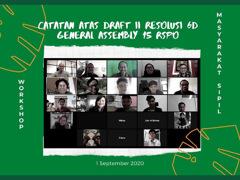 Workshop Masyarakat Sipil: Catatan Atas Draft Implementasi Resolusi 6D General Assembly 15 RSPO