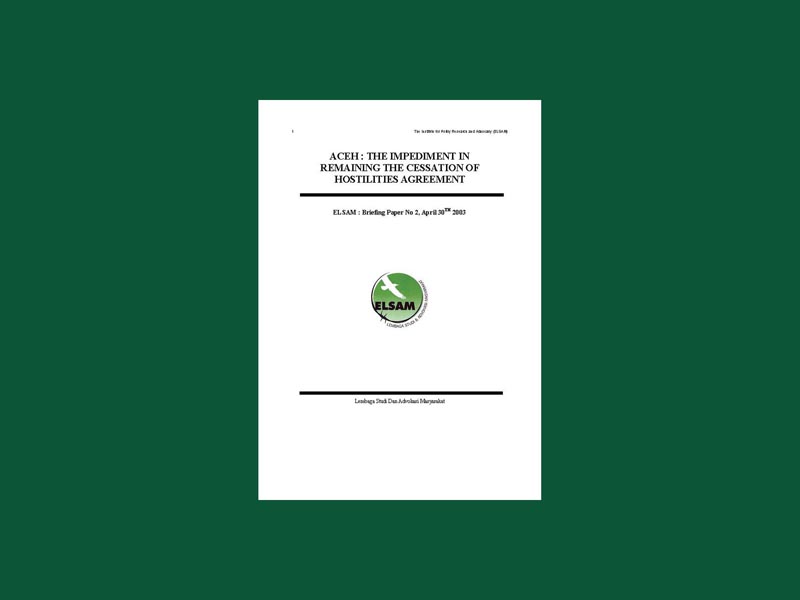 Aceh: The Impediment in Remaining the Cessation of Hostilities Agreement