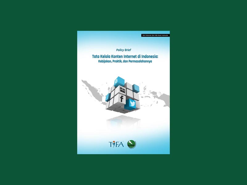 Tata Kelola Konten Internet di Indonesia: Kebijakan, Praktik, dan Permasalahannya