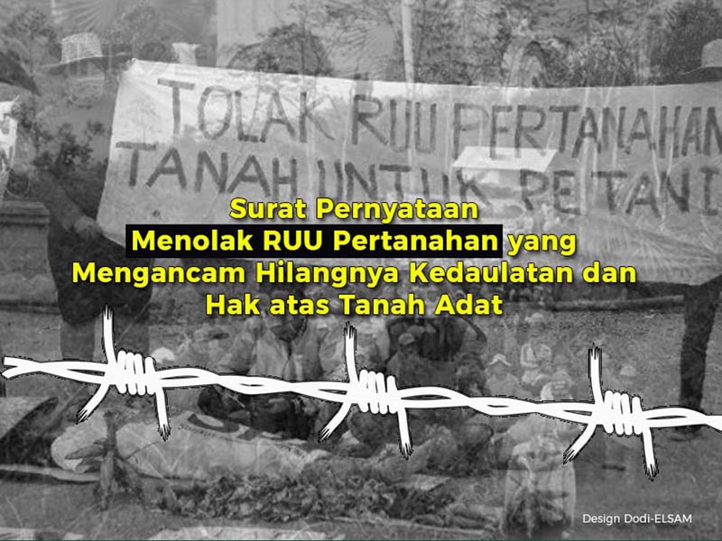 Surat Pernyataan Menolak RUU Pertanahan yang Mengancam Hilangnya Kedaulatan dan Hak atas Tanah Adat
